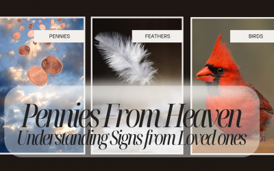Pennies From Heaven: Understanding Signs from Loved Ones