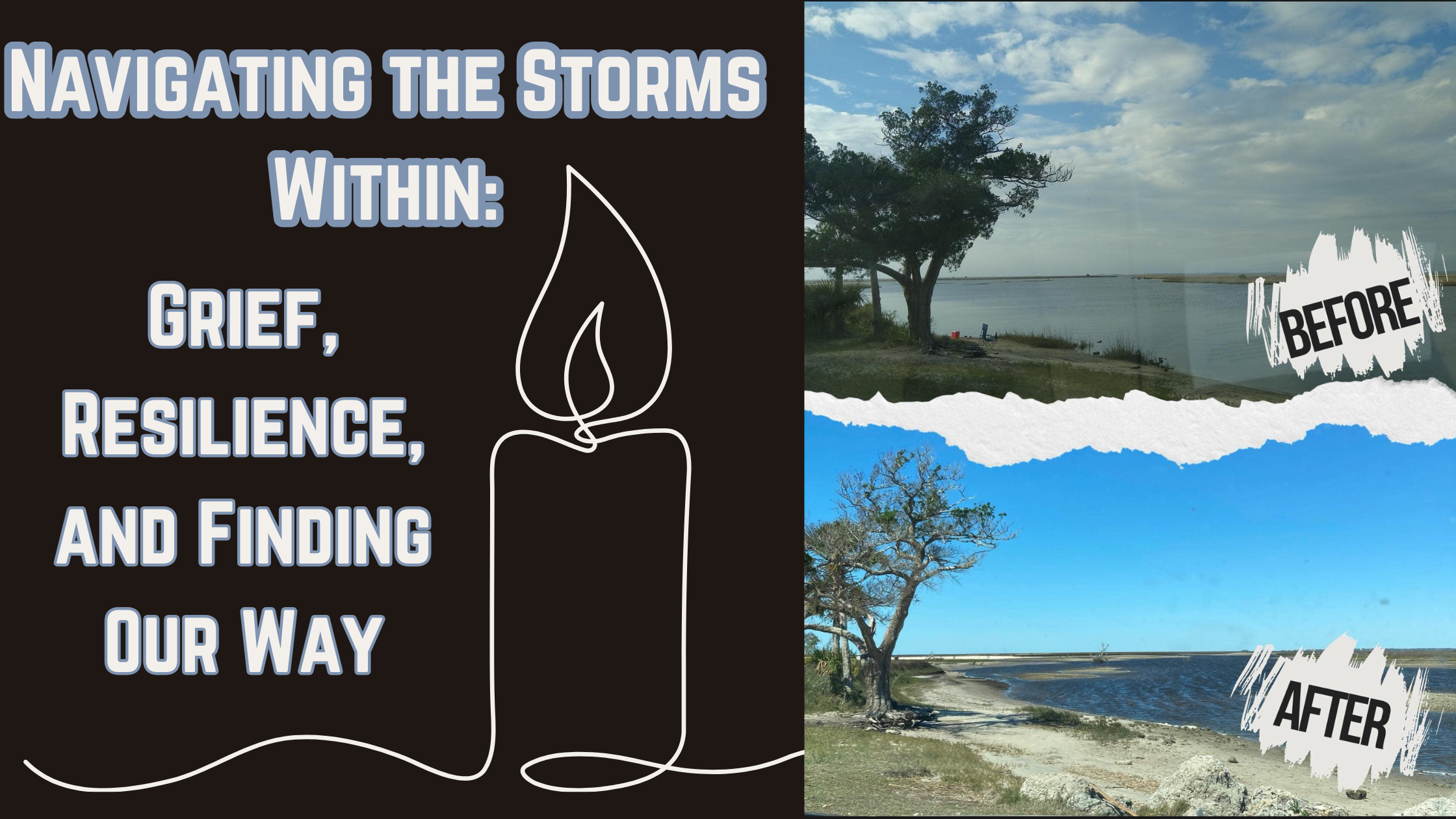 Navigating the Storms Within: Grief, Resilience, and Finding Our Way